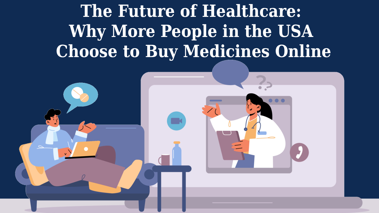 Why More People in the USA Choose to Buy Medicines Online