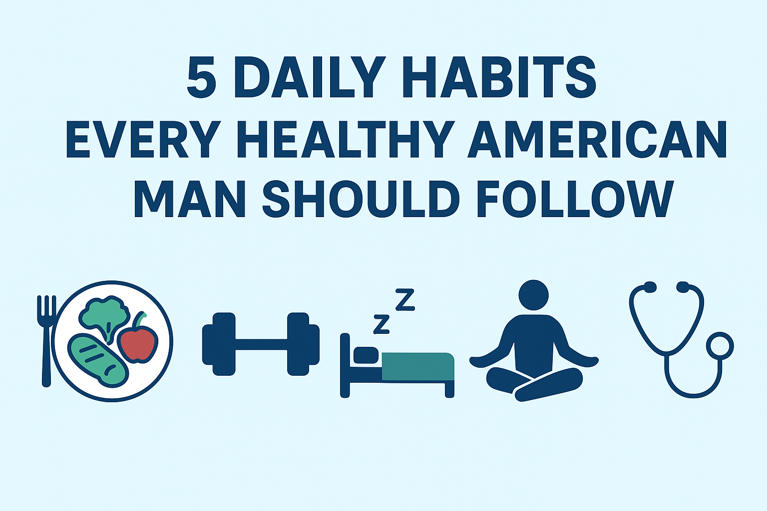 5-Daily-Habits-Every-Healthy-American-Man-Should-do